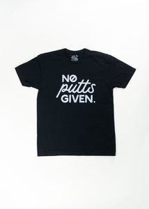 No Putts Given Tee - Black